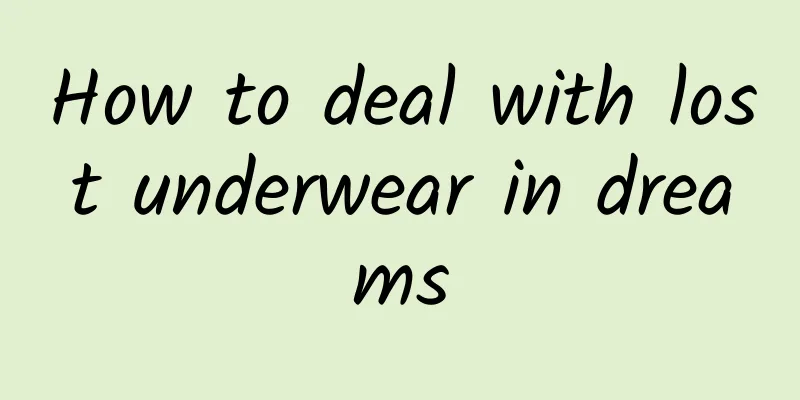 How to deal with lost underwear in dreams