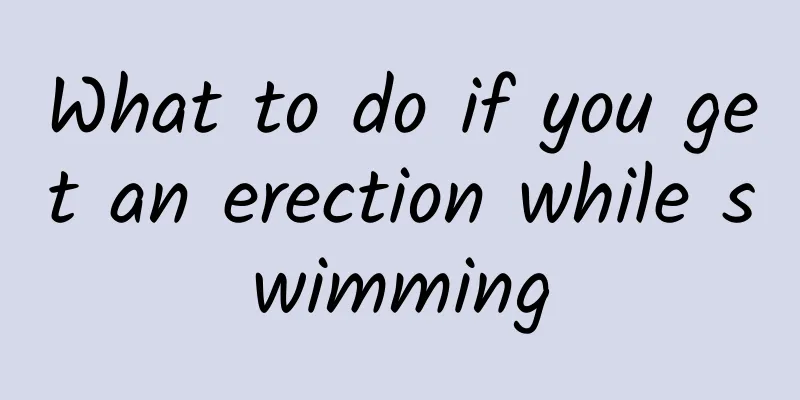 What to do if you get an erection while swimming