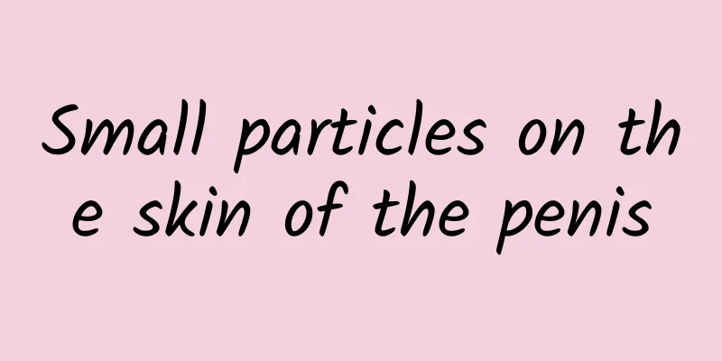 Small particles on the skin of the penis
