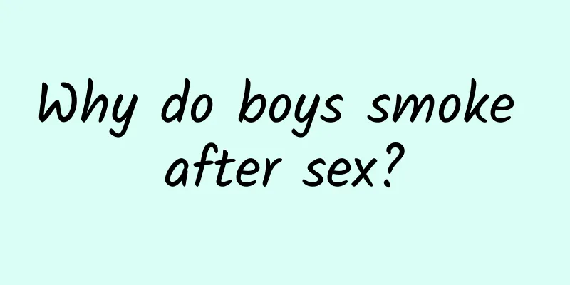 Why do boys smoke after sex?