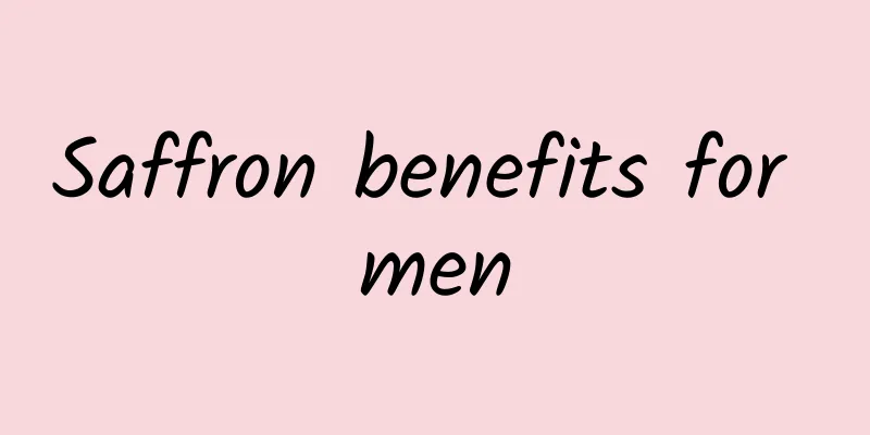 Saffron benefits for men