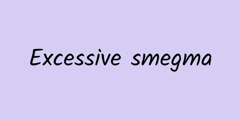 Excessive smegma