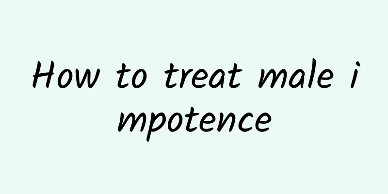 How to treat male impotence