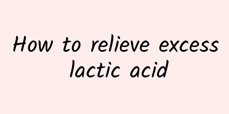 How to relieve excess lactic acid