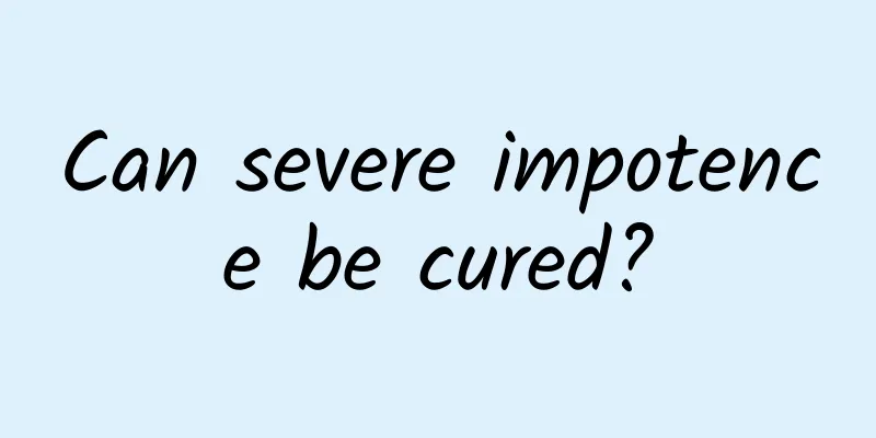 Can severe impotence be cured?