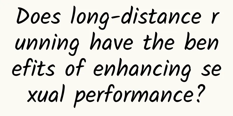 Does long-distance running have the benefits of enhancing sexual performance?