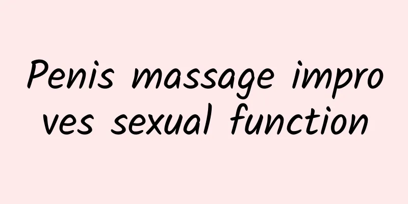 Penis massage improves sexual function