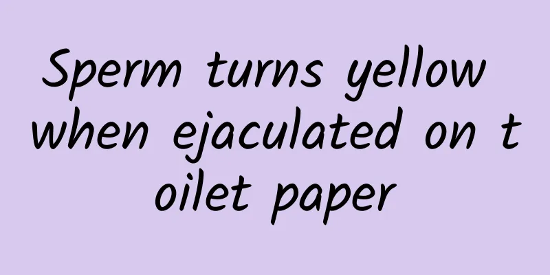 Sperm turns yellow when ejaculated on toilet paper