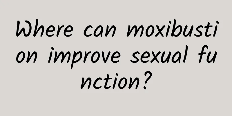 Where can moxibustion improve sexual function?
