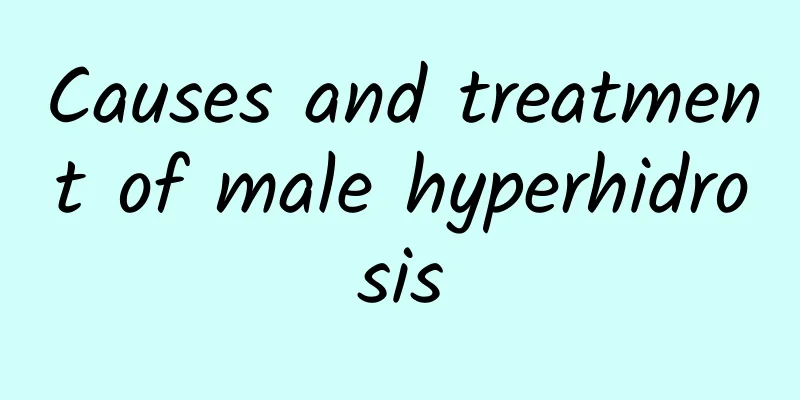 Causes and treatment of male hyperhidrosis