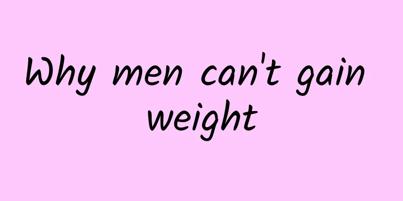 Why men can't gain weight