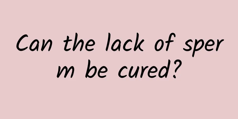 Can the lack of sperm be cured?