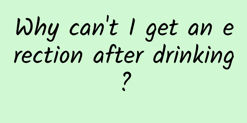 Why can't I get an erection after drinking?