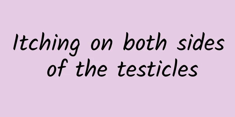 Itching on both sides of the testicles