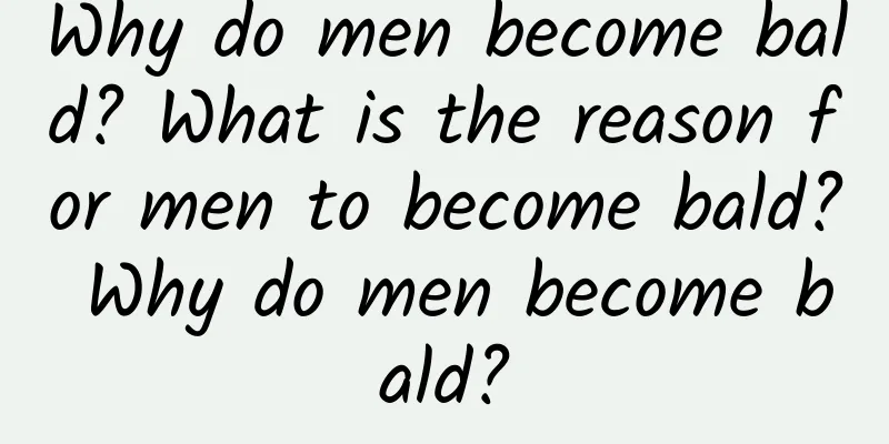 Why do men become bald? What is the reason for men to become bald? Why do men become bald?