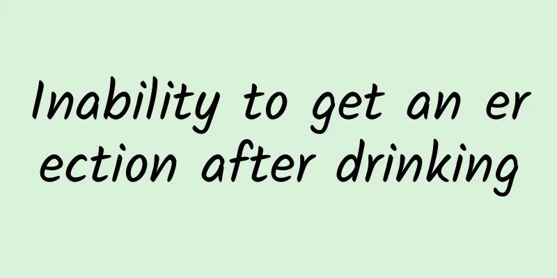 Inability to get an erection after drinking