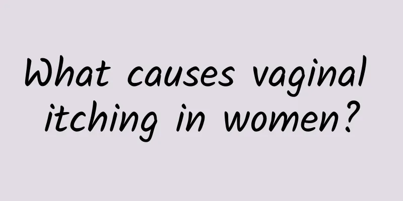 What causes vaginal itching in women?