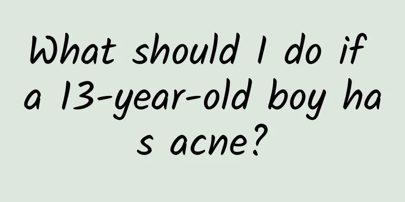 What should I do if a 13-year-old boy has acne?