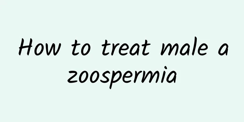 How to treat male azoospermia