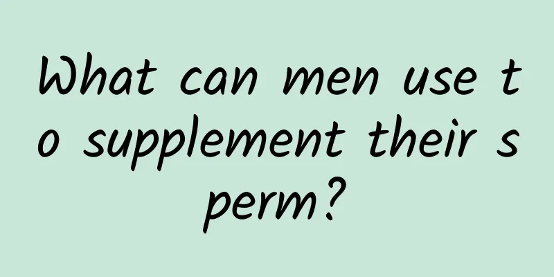 What can men use to supplement their sperm?