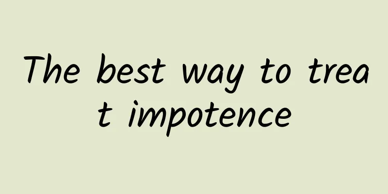 The best way to treat impotence