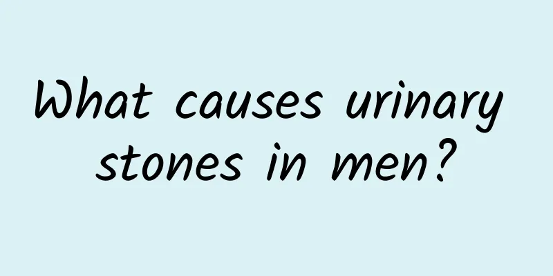 What causes urinary stones in men?