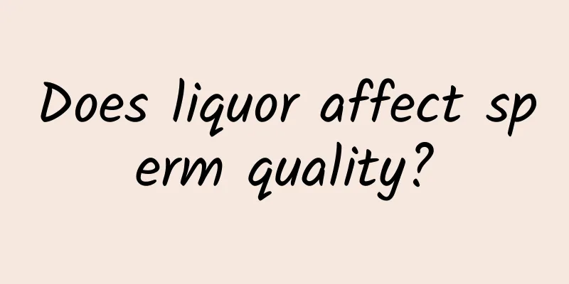 Does liquor affect sperm quality?