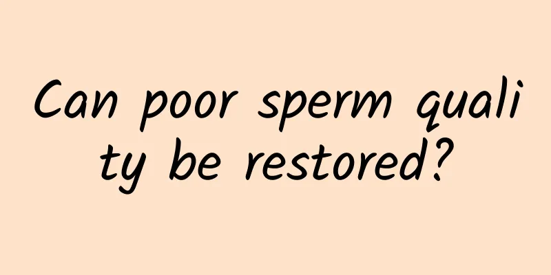 Can poor sperm quality be restored?