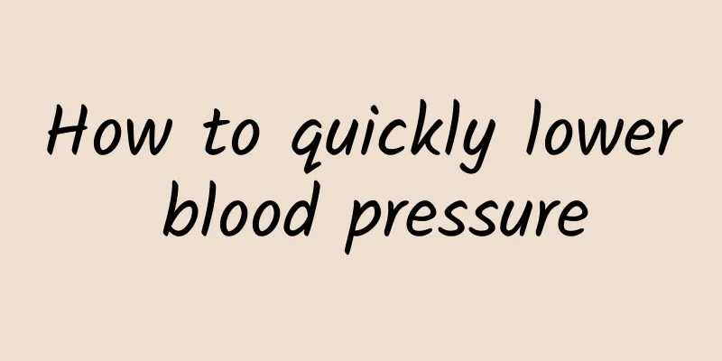 How to quickly lower blood pressure