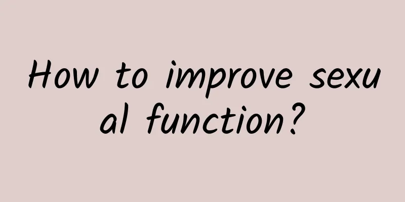 How to improve sexual function?