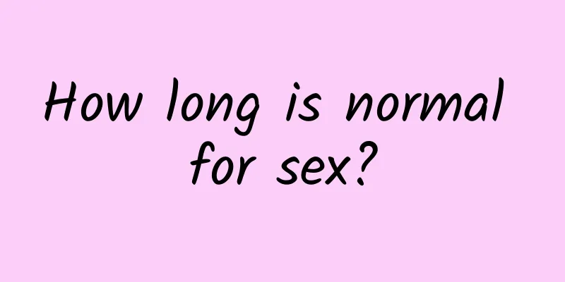How long is normal for sex?