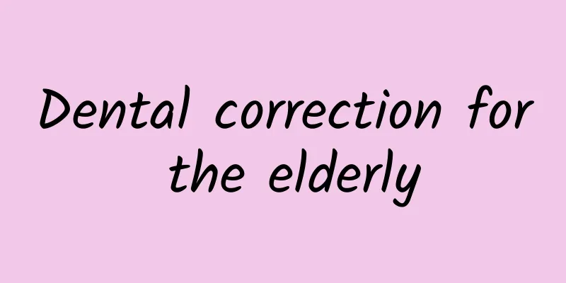Dental correction for the elderly