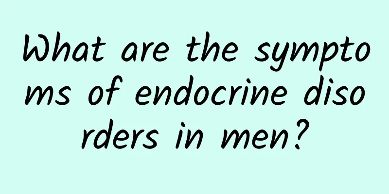 What are the symptoms of endocrine disorders in men?