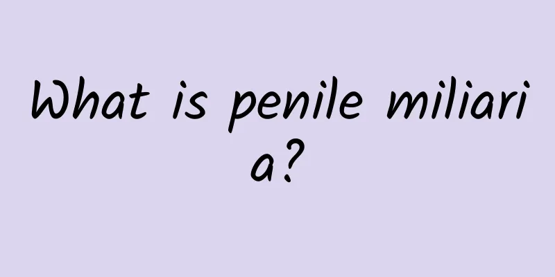 What is penile miliaria?
