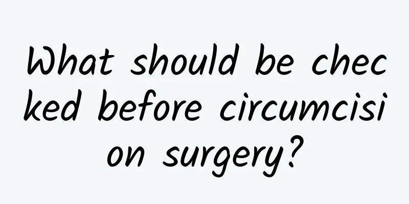 What should be checked before circumcision surgery?