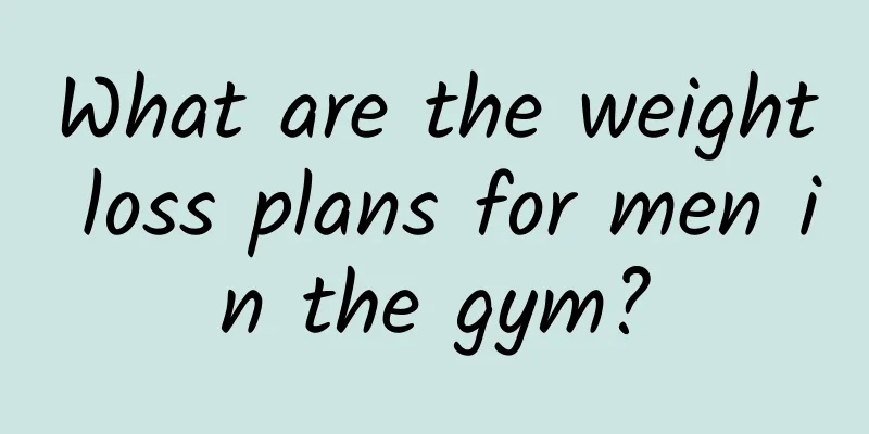 What are the weight loss plans for men in the gym?