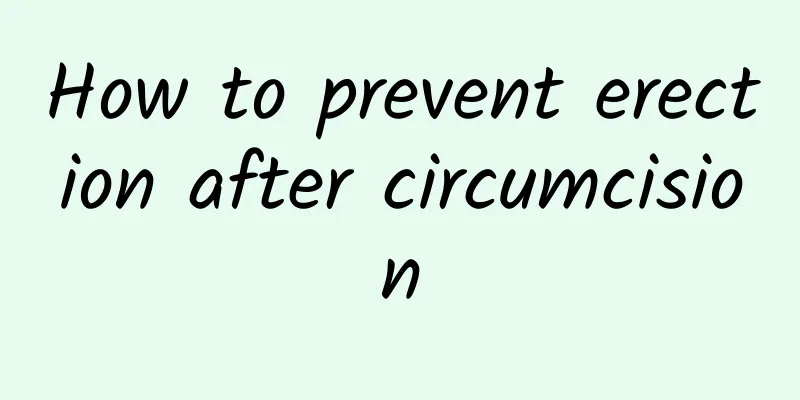 How to prevent erection after circumcision
