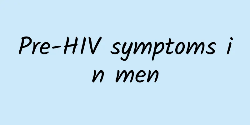 Pre-HIV symptoms in men