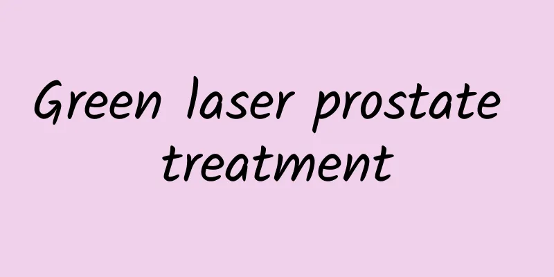 Green laser prostate treatment