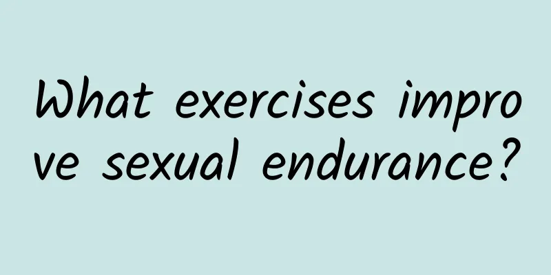 What exercises improve sexual endurance?