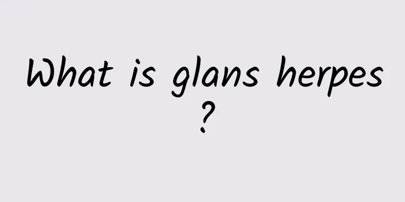 What is glans herpes?