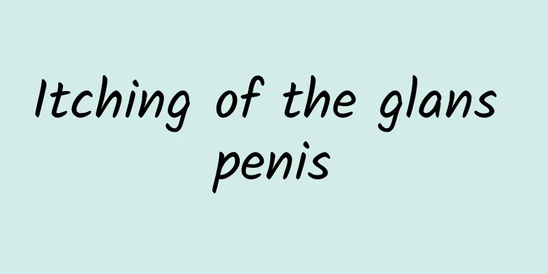 Itching of the glans penis