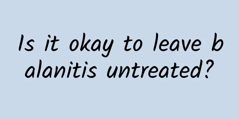 Is it okay to leave balanitis untreated?