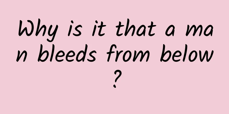 Why is it that a man bleeds from below?