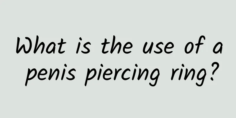 What is the use of a penis piercing ring?