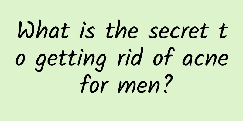 What is the secret to getting rid of acne for men?