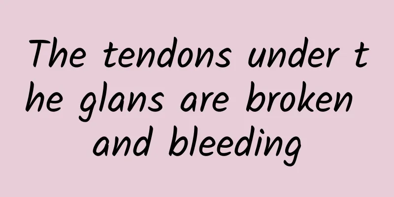 The tendons under the glans are broken and bleeding