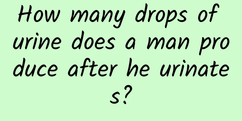 How many drops of urine does a man produce after he urinates?