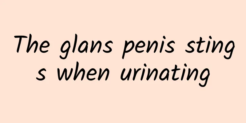 The glans penis stings when urinating