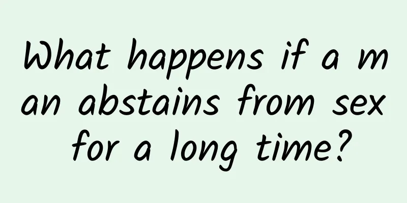 What happens if a man abstains from sex for a long time?